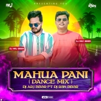 MAHUA PANI REMIX 2 (DANCE MIX) DJ ARJ BBSR Ft. DJ RSN BBSR