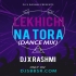 LEKHICHI NA TORO   REMIX  DJ X RASHMI