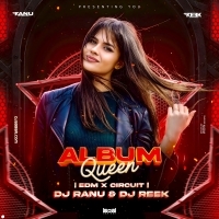 ALBUM QUEEN  REMIX  DJ REEK DJ RANU