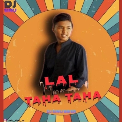 LAL TAHA TAHA (REMIX) DJ SINU BBSR